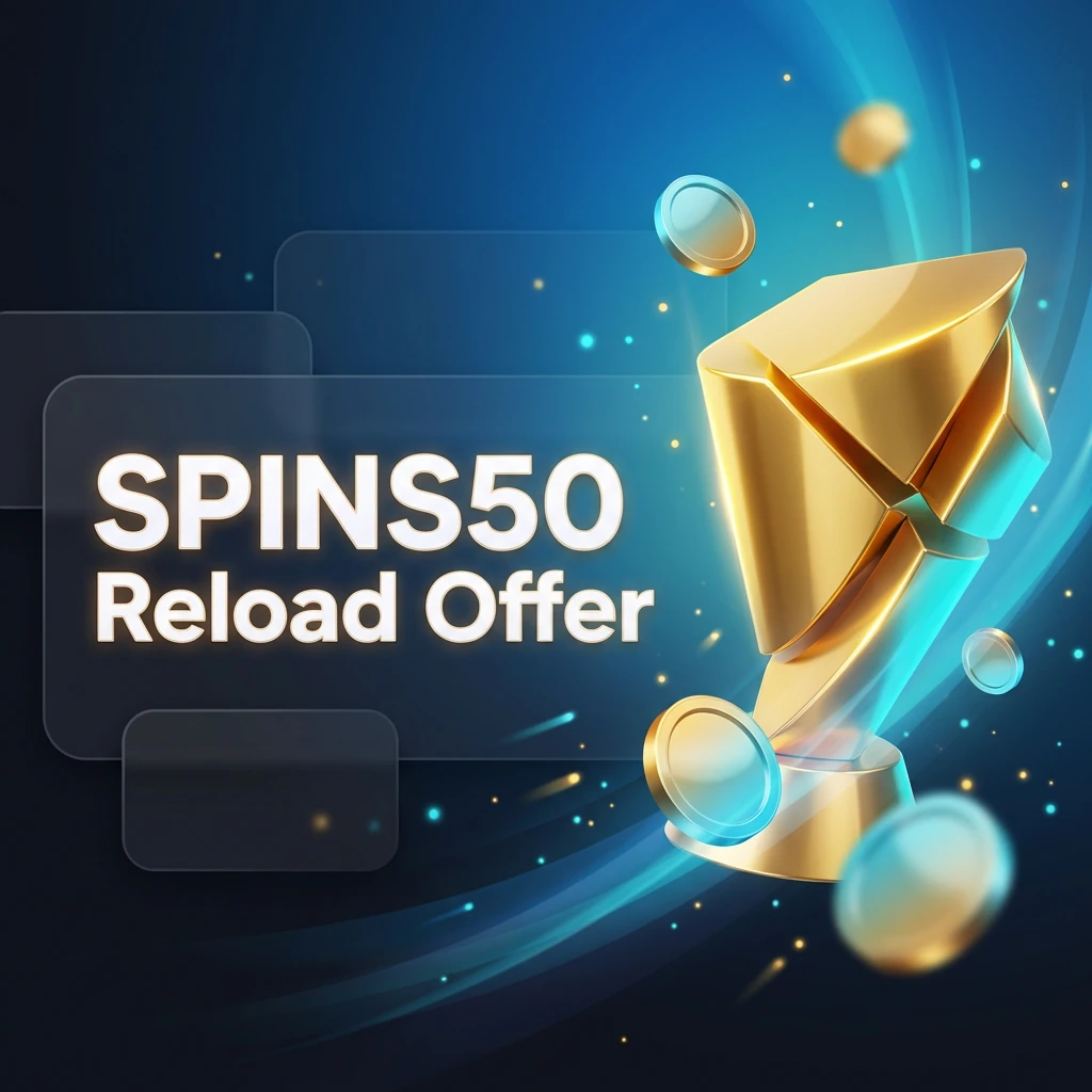 SPINS50 Reload Offer